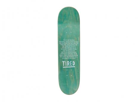 Tired Skateboards Nothingth Board